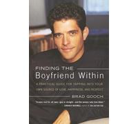 Brad Gooch Finding the Boyfriend Within: A Practical Guide for Tappi (Tascabile)