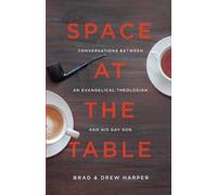 Brad Harper Drew Harper Space at the Table (Tascabile)