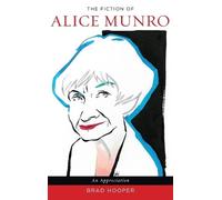 Brad Hooper The Fiction of Alice Munro (Copertina rigida)