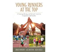 Brad Hudson Lize Brittin Kevin Beck Young Runners at the Top (Copertina rigida)