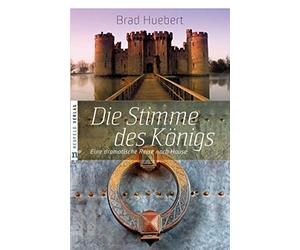 Brad Huebert Die Stimme des Königs: Eine dramatische Reise na (Copertina rigida)