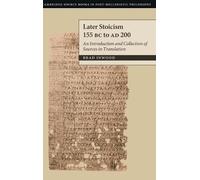Brad Inwood Later Stoicism 155 BC to AD 200 (Copertina rigida)
