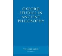 Brad Inwood Oxford Studies in Ancient Philosophy volume 39 (Copertina rigida)