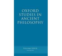 Brad Inwood Oxford Studies in Ancient Philosophy volume 39 (Copertina rigida)