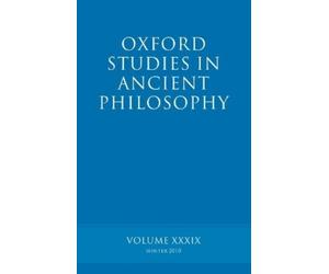 Brad Inwood Oxford Studies in Ancient Philosophy volume 39 (Copertina rigida)