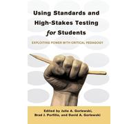 Brad J. Portfili Using Standards and High-Stakes Testing for Student (Tascabile)
