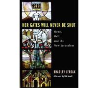 Brad Jersak Her Gates Will Never Be Shut (Copertina rigida)