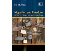 Brad K. Blitz Migration and Freedom (Copertina rigida)