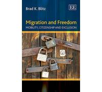 Brad K. Blitz Migration and Freedom (Tascabile)