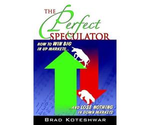 Brad Koteshwar The Perfect Speculator (Tascabile)
