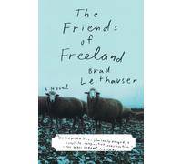Brad Leithauser The Friends of Freeland (Tascabile)