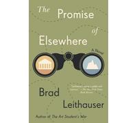 Brad Leithauser The Promise of Elsewhere (Tascabile)