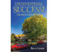 Brad Lieber Unconventional Success (Copertina rigida)
