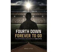 Brad Little Fourth Down, Forever to Go (Copertina rigida)