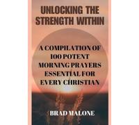 Brad Malone Unlocking the Strength Within (Tascabile)