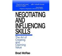 Brad McRae Negotiating and Influencing Skills (Tascabile)