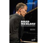 Brad Mehldau. Ritratto di un pianista eclettico