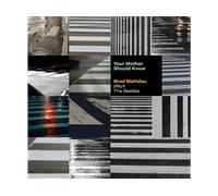 - Brad Mehldau - Your Mother Should Know: Brad Mehldau Plays The Beatles - CD