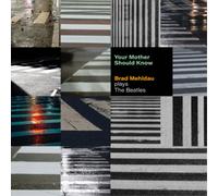 Brad Mehldau Your Mother Should Know: Brad Mehldau Plays the Beatles (CD) Album