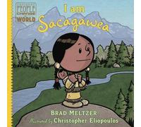 Brad Meltzer Christopher Eliopoulos I am Sacagawea (Copertina rigida)