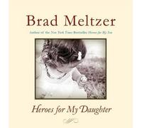 Brad Meltzer Heroes for My Daughter (Copertina rigida)