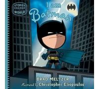 Brad Meltzer I am Batman (Copertina rigida) Stories Change the World