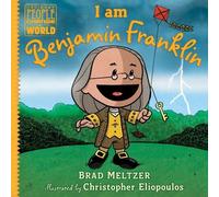 Brad Meltzer I am Benjamin Franklin (Copertina rigida)