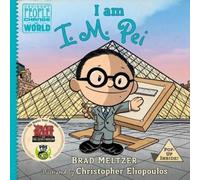 Brad Meltzer I am I. M. Pei (Copertina rigida) Ordinary People Change the World