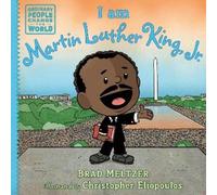 Brad Meltzer I am Martin Luther King, Jr. (Copertina rigida)