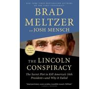 Brad Meltzer Josh Mensch The Lincoln Conspiracy (Tascabile)