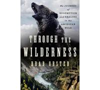 Brad Orsted Through the Wilderness (Copertina rigida)