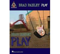 Brad Paisley - Play: the Guitar Album (Tascabile)