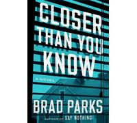 Brad Parks Closer Than You Know (Tascabile)