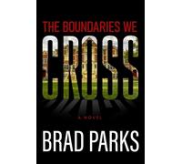 Brad Parks Joe Knezevich Podium Audio Teraly The Boundaries W (Copertina rigida)
