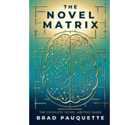 Brad Pauquette The Novel Matrix (Tascabile)