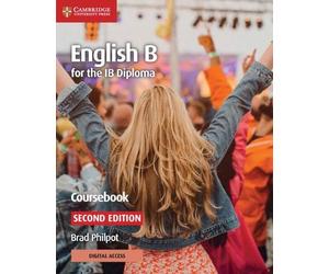 Brad Philpot English B for the IB Diploma Coursebook with (Mixed Media Product)