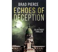 Brad Pierce Echoes of Deception (Tascabile) Colin Frost