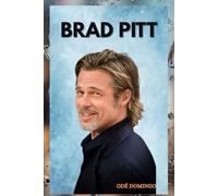 BRAD PITT: BRAD PITT ICON OF AN ERA