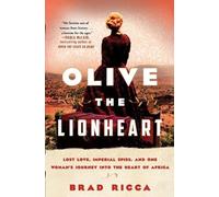Brad Ricca Olive the Lionheart (Tascabile)