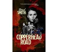 Brad Smith Copperhead Road (Copertina rigida)