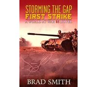 Brad Smith Smith, Brad Storming the Gap First Strike (Tascabile) World at War 85