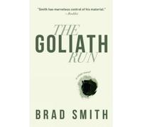 Brad Smith The Goliath Run (Copertina rigida)
