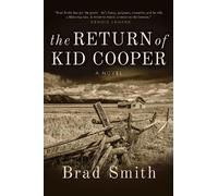 Brad Smith The Return of Kid Cooper (Copertina rigida)