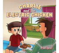 Brad Spehl Charlie and the Electric Chicken (Tascabile)