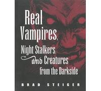 Brad Steiger Real Vampires, Night Stalkers And Creatures From The Da (Tascabile)