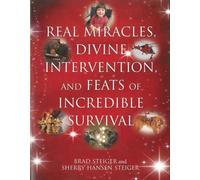 Brad Steiger She Real Miracles, Divine, Intervention And Feats Of I (Tascabile)