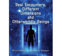 Brad Steiger Sher Real Encounters, Different Dimensions And Otherwor (Tascabile)