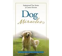 Brad Steiger Sherry Hansen Steiger Dog Miracles (Tascabile) Miracles Gift Book