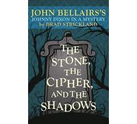 Brad Strickland The Stone, the Cipher, and the Shadows (Tascabile)
