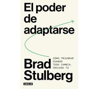Brad Stulberg El poder de adaptarse / Master of Change (Tascabile)